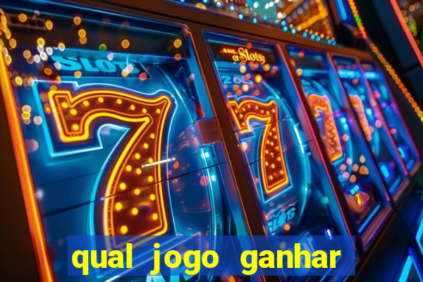 qual jogo ganhar dinheiro sem depositar nada