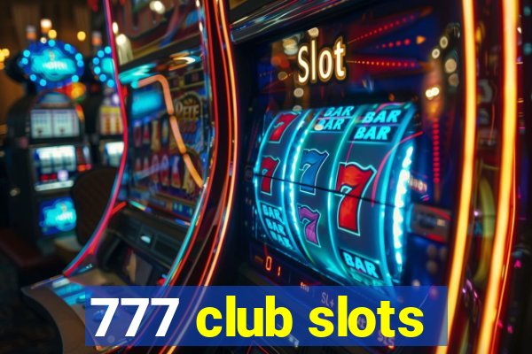 777 club slots