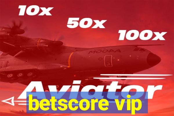 betscore vip