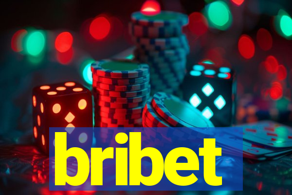 bribet