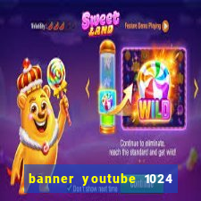 banner youtube 1024 x 576