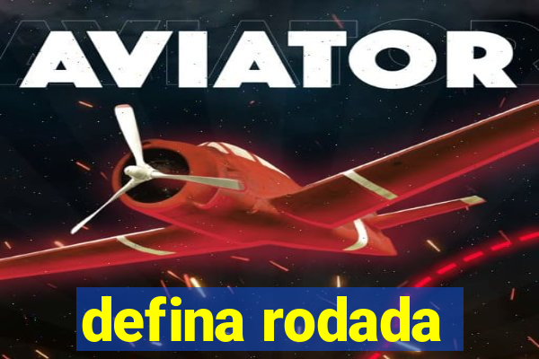 defina rodada