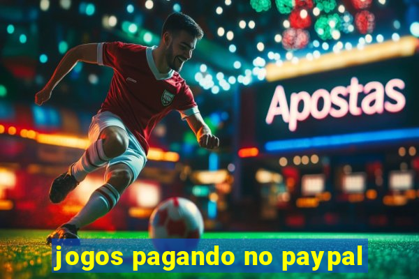 jogos pagando no paypal