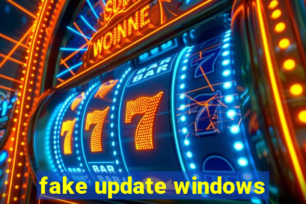 fake update windows