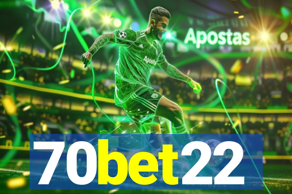 70bet22