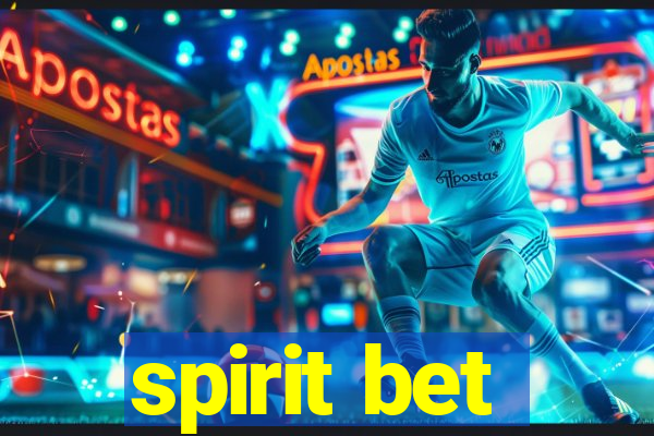 spirit bet