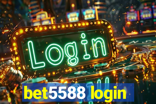 bet5588 login