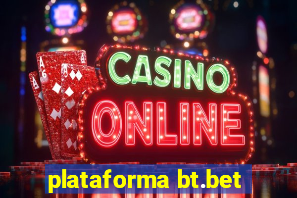 plataforma bt.bet