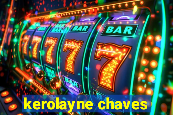 kerolayne chaves