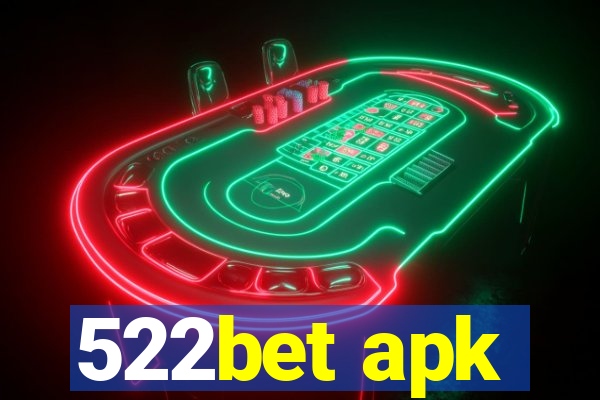 522bet apk