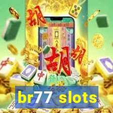 br77 slots