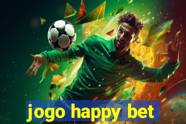 jogo happy bet