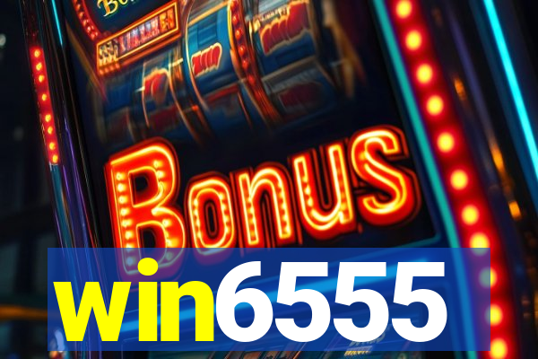win6555