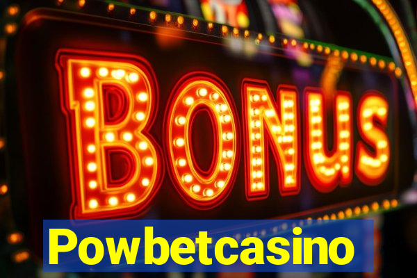 Powbetcasino
