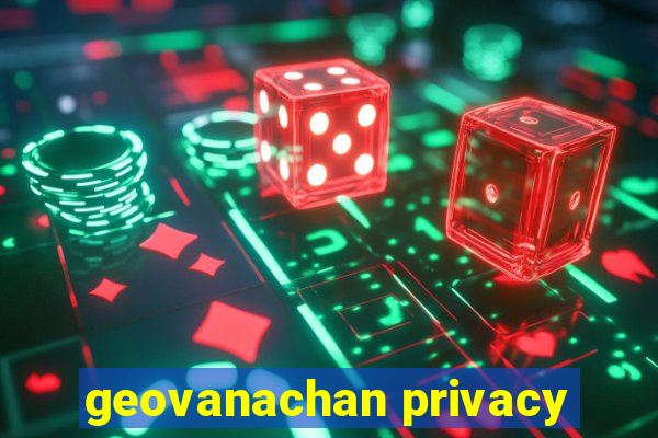geovanachan privacy