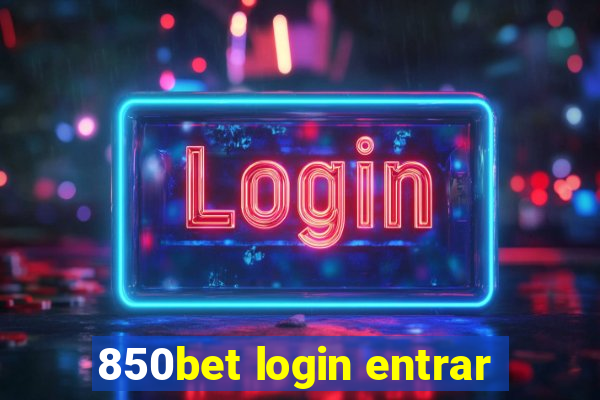 850bet login entrar