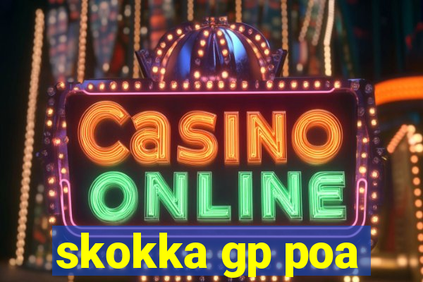 skokka gp poa