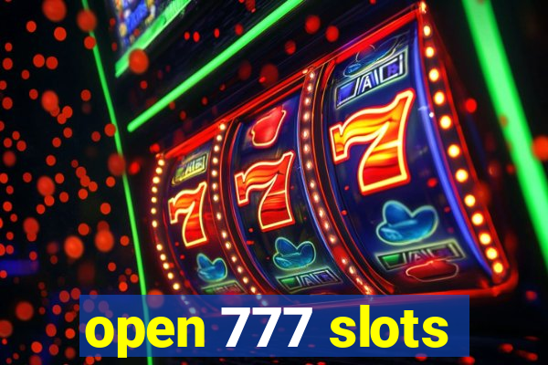 open 777 slots