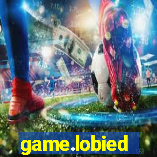 game.lobied