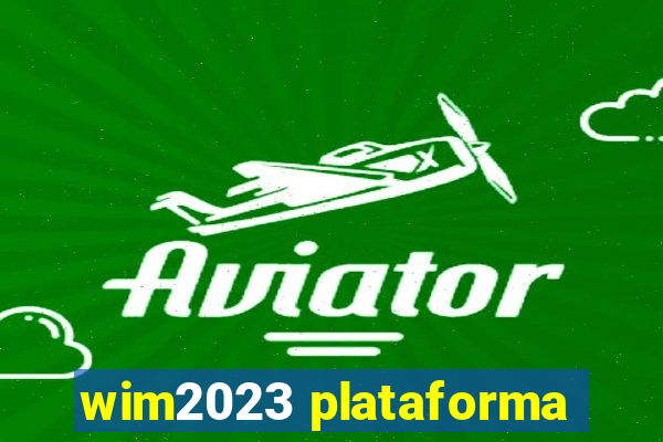 wim2023 plataforma