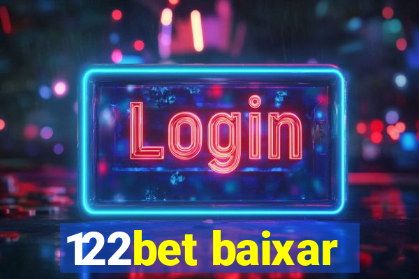 122bet baixar