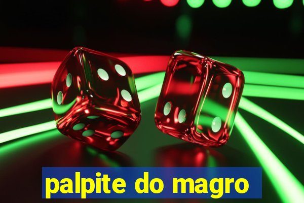 palpite do magro