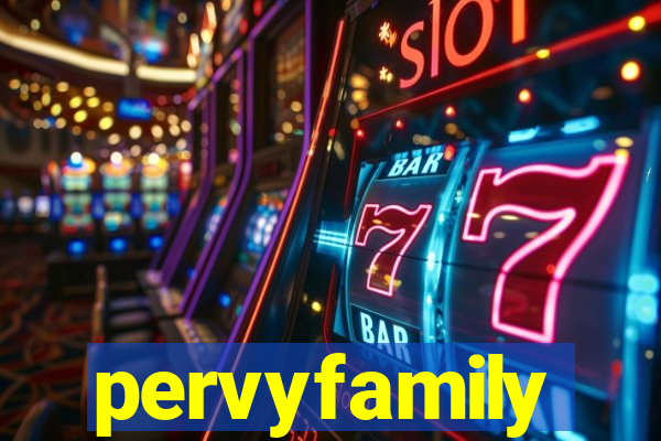 pervyfamily