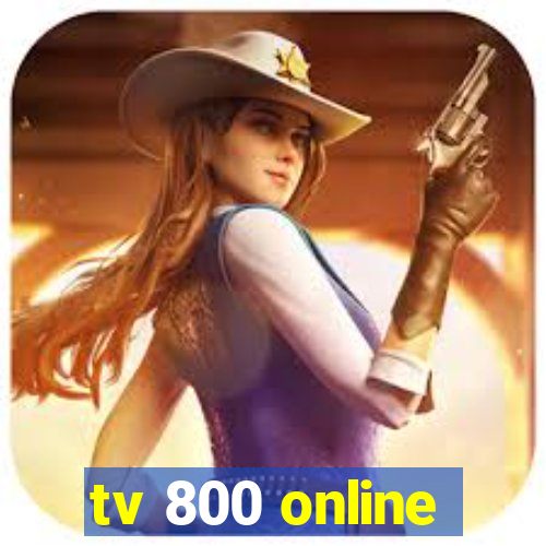 tv 800 online
