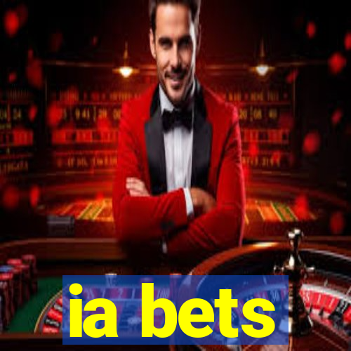 ia bets