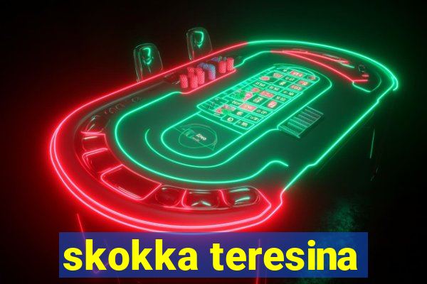 skokka teresina