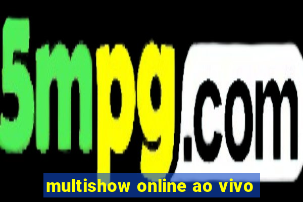multishow online ao vivo