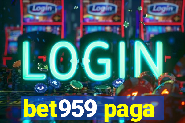 bet959 paga