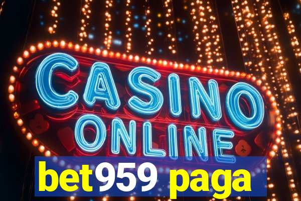bet959 paga