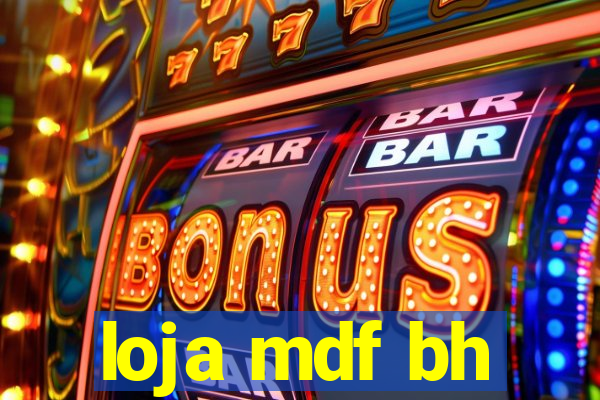 loja mdf bh