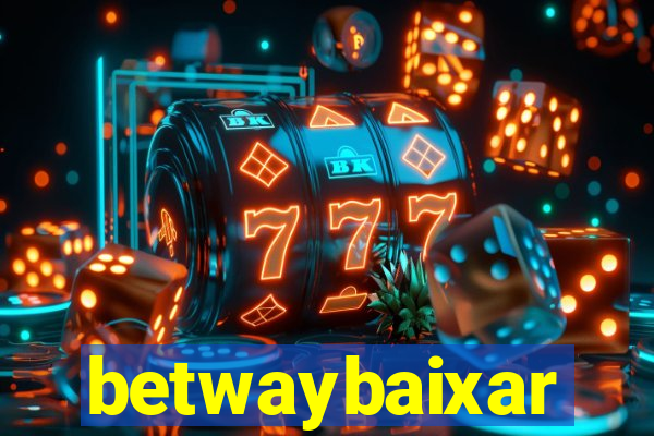 betwaybaixar