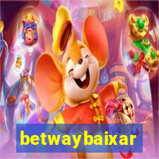 betwaybaixar