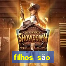 filhos são herança do senhor mensagem