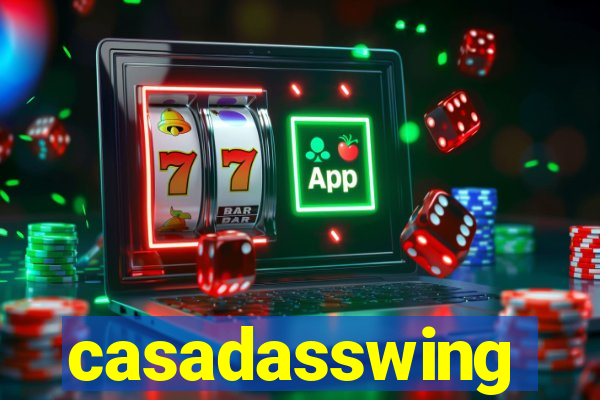 casadasswing