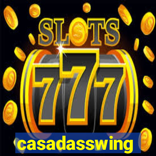 casadasswing