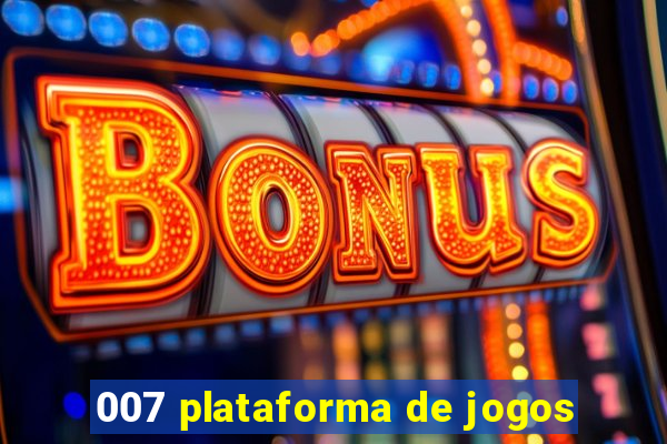 007 plataforma de jogos