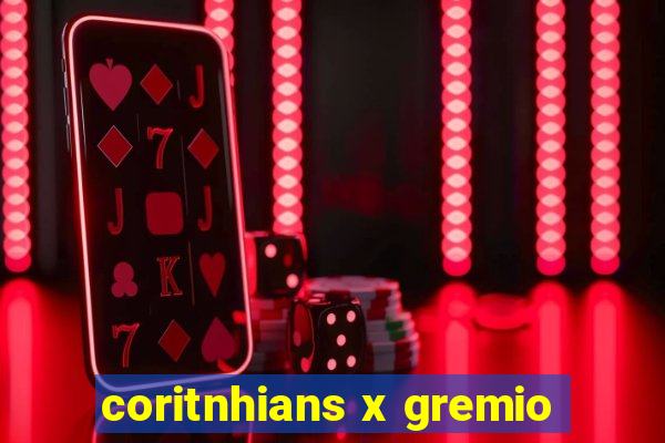 coritnhians x gremio