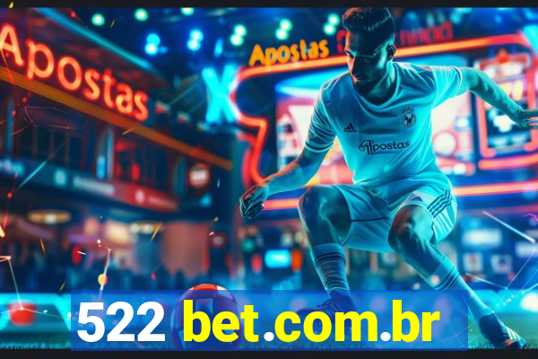 522 bet.com.br