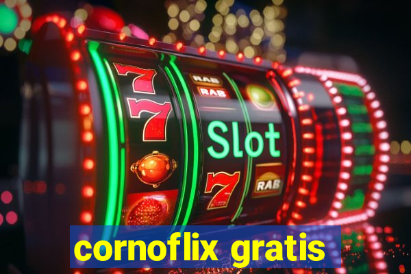 cornoflix gratis