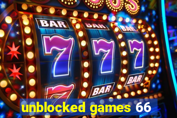 unblocked games 66