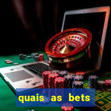 quais as bets legalizadas no brasil