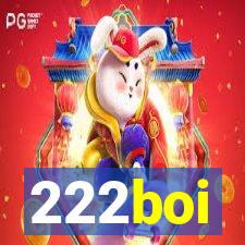 222boi
