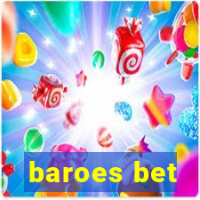 baroes bet
