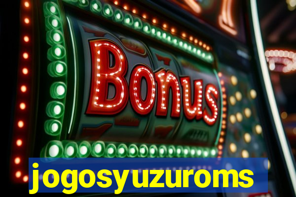 jogosyuzuroms