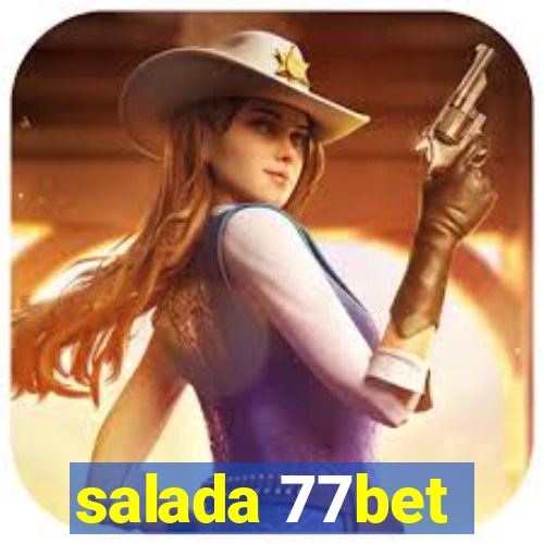 salada 77bet