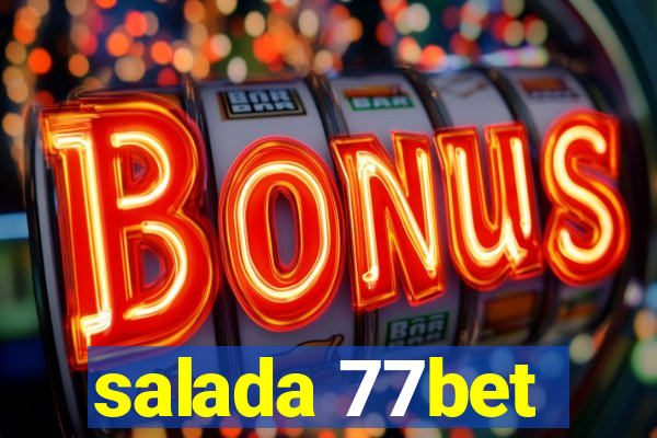 salada 77bet